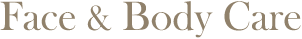 Face & Body Care
