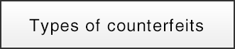 Types of counterfeit