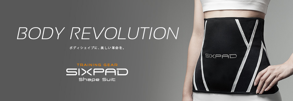 BODY REVOLUTION ボディシェイプに、美しい革命を。 TRANING GEAR SIXPAD Shape Suit